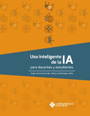 Uso inteligente de la IA para docentes y estudiantes