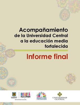 Carátula Acompañamiento de la Universidad Central a la educación media fortalecida  Informe final